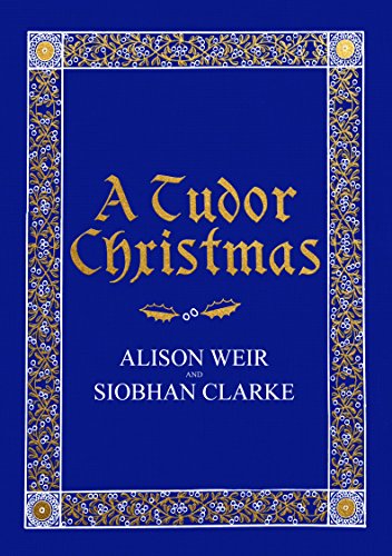 A Tudor Christmas A Tudor Christmas von Jonathan Cape
