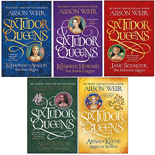 Alison Weir Six Tudor Queens Collection 5 Books Set (True Queen, Kings Obsession, Haunted Queen, Queen of Secrets, The Tainted Queen [Hardcover])