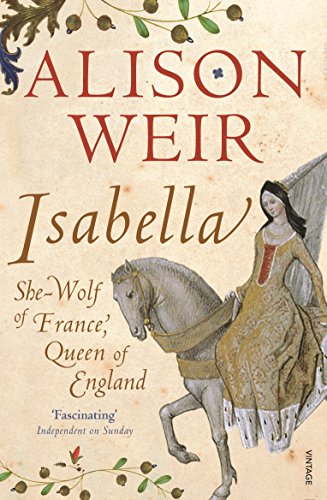 Isabella: She-Wolf of France, Queen of England von Vintage