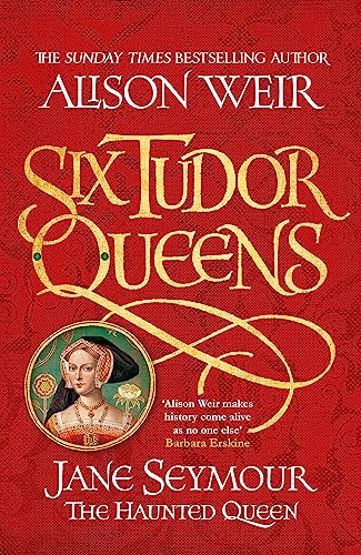 Six Tudor Queens: Jane Seymour, The Haunted Queen: Six Tudor Queens 3 von Headline Review