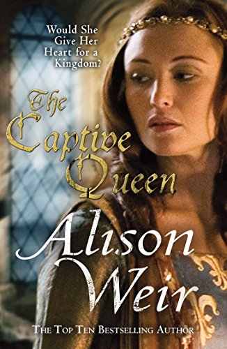 The Captive Queen: A Novel of Eleanor of Aquitaine