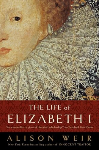 The Life of Elizabeth I The Life of Elizabeth I
