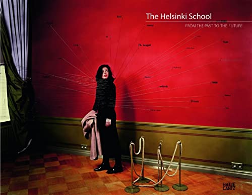 The Helsinki School: From the Past to the Future (Fotografie) von Hatje Cantz Verlag
