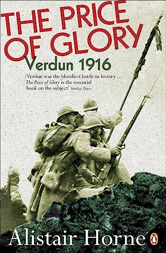 The Price of Glory: Verdun 1916 (Penguin History) von Penguin Books