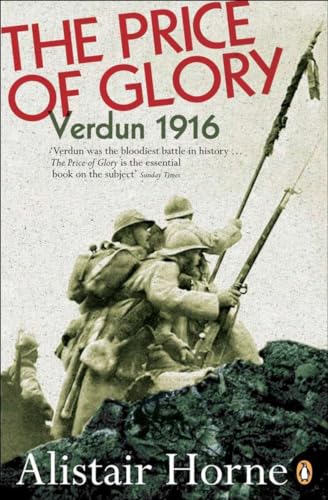 The Price of Glory: Verdun 1916 (Penguin History)