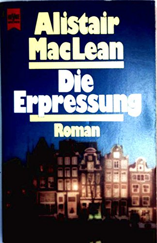 Die Erpressung (Heyne Allgemeine Reihe (01)) von Heyne
