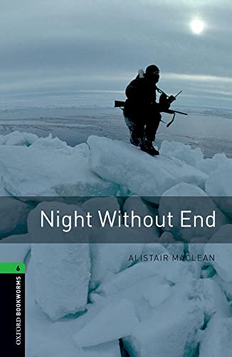 Oxford Bookworms Library: 10. Schuljahr, Stufe 3 - Night without End: Reader von Oxford University ELT