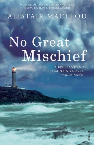 No Great Mischief: Winner of The International IMPAC Dublin Literary Award 2001