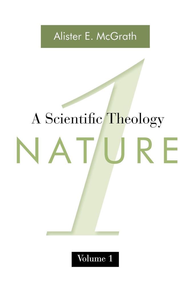 A Scientific Theology Volume 1 von Wm. B. Eerdmans Publishing Company