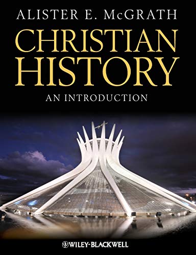 Christian History: An Introduction von Wiley-Blackwell