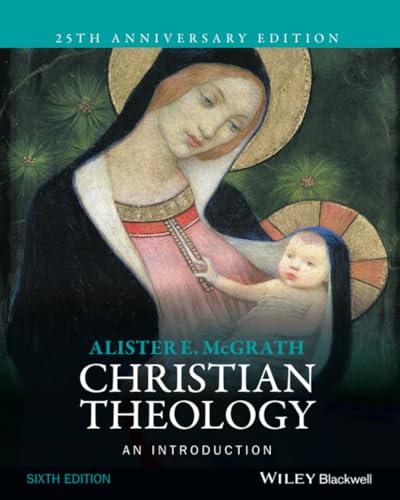 Christian Theology: An Introduction: 25th Anniversary