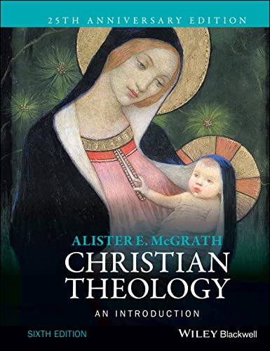 Christian Theology: An Introduction: 25th Anniversary