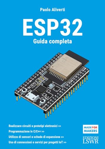 Esp32. Guida completa (Made for makers) von Edizioni LSWR
