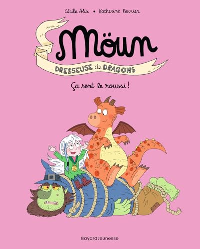 Möun, Tome 02: Ça sent le roussi ! von BAYARD JEUNESSE