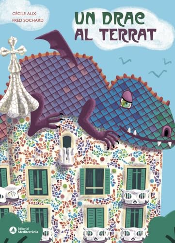 Un drac al terrat Un drac al terrat von Editorial Mediterrània, SL