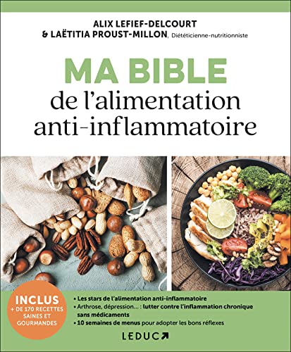 Ma bible de l'alimentation anti-inflammatoire: Les aliments stars de l'alimentation anti-inflammatoire Ma bible de l'alimentation anti-inflammatoire: Les aliments stars de l'alimentation anti-inflammatoire