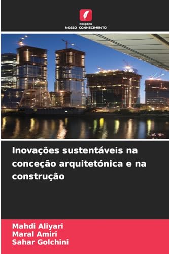 Inovações sustentáveis na conceção arquitetónica e na construção: DE von Edições Nosso Conhecimento