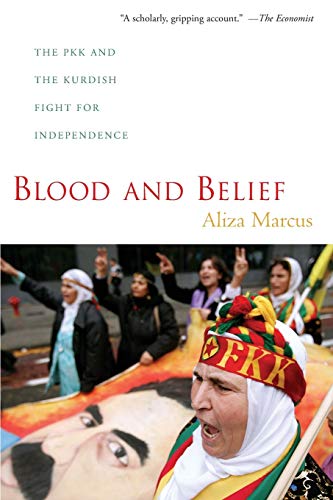 Blood and Belief: The PKK and the Kurdish Fight for Independence von New York University Press