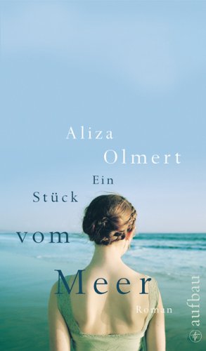 Ein Stück vom Meer: Roman von Aufbau Verlag