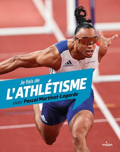 Je fais de l'athlétisme avec Pascal Martinot-Lagarde von MILAN