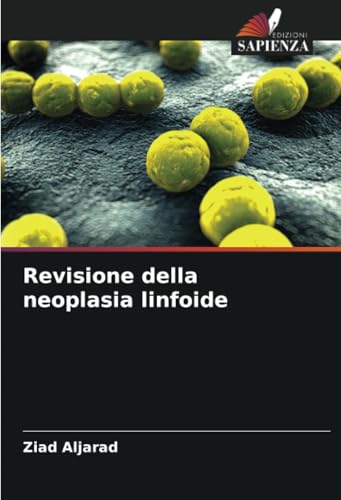 Revisione della neoplasia linfoide von Edizioni Sapienza