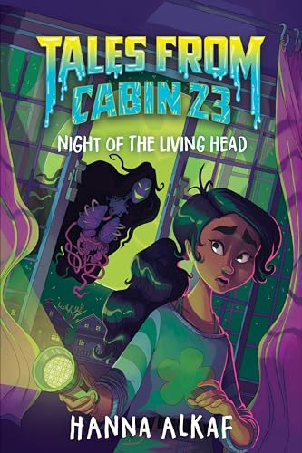 Tales from Cabin 23: Night of the Living Head (Tales From Cabin 23, 2) von Clarion Books