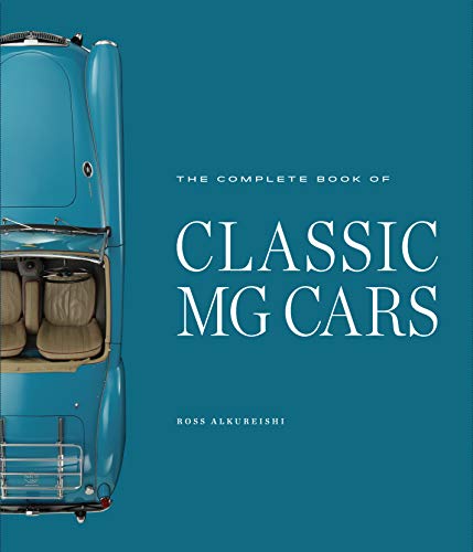 The Complete Book of Classic MG Cars von Motorbooks