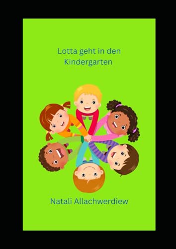 Lotta geht in den Kindergarten von Independently published