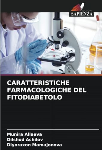 CARATTERISTICHE FARMACOLOGICHE DEL FITODIABETOLO von Edizioni Sapienza