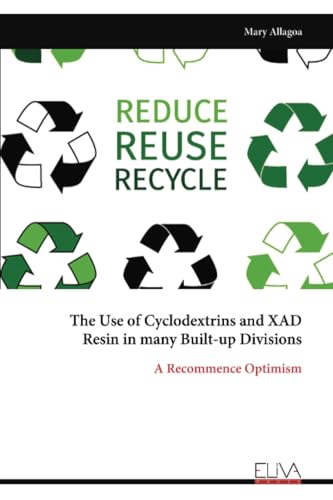 The Use of Cyclodextrins and XAD Resin in many Built-up Divisions: A Recommence Optimism von Eliva Press