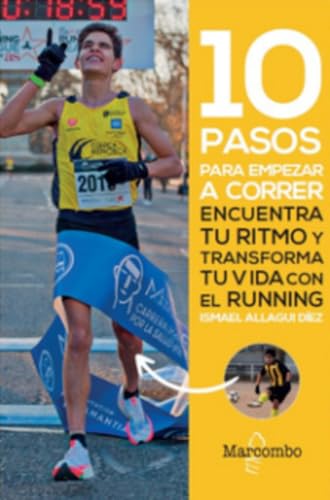 10 pasos para empezar a correr: Encuentra tu ritmo y transforma tu vida con el running 10 pasos para empezar a correr: Encuentra tu ritmo y transforma tu vida con el running von Marcombo