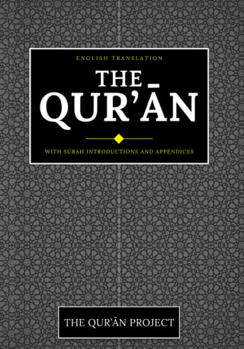 The Qur'an: With Sūrah Introductions and Appendices von The Qur'an Project