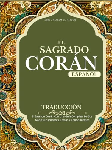 Corán En Traducción Al Español: El Sagrado Co’rán Con Una Guía Completa De Sus Nobles Enseñanzas, Temas Y Conocimientos Corán En Traducción Al Español: El Sagrado Co’rán Con Una Guía Completa De Sus Nobles Enseñanzas, Temas Y Conocimientos von Independently published