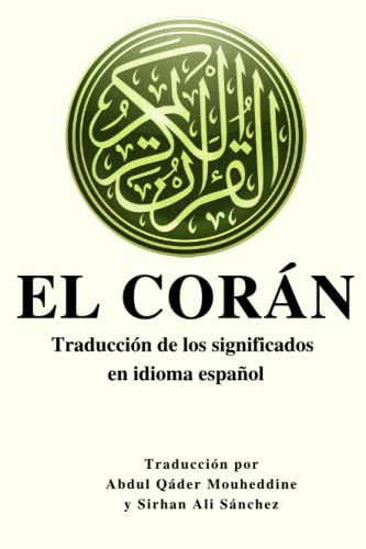 EL CORÁN: Traducción de los significados en idioma español