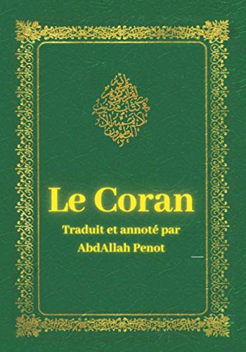 Le Coran: Traduit et annoté en français von Alif