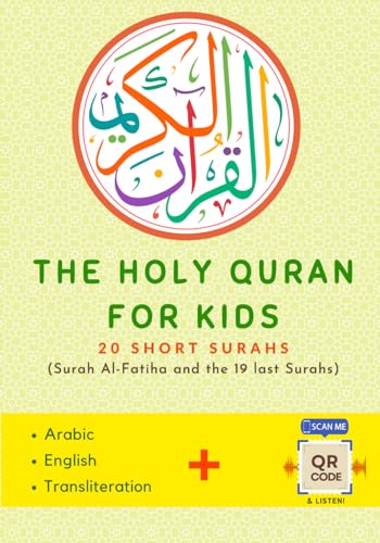 The Holy Quran for Kids: The Ultimate Companion for Reading, Understanding, Listening to, and Memorizing the short Surahs of the Quran - for All Beginners