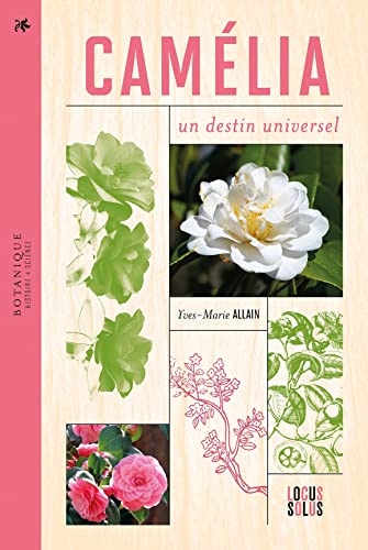 Camélia: Un destin universel von LOCUS SOLUS