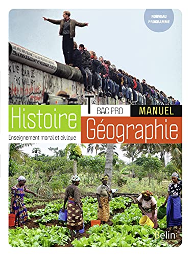 Histoire-Géographie-EMC Bac Pro Tle: Manuel élève 2021