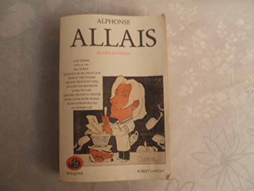 Alphonse Allais - Oeuvres tome 1 anthumes (01): Oeuvres anthumes von BOUQUINS