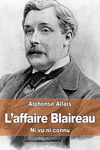 L'affaire Blaireau: Ni vu ni connu von CREATESPACE