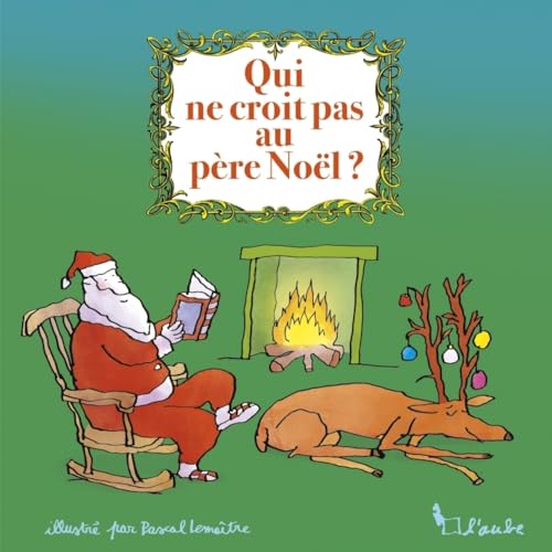 Qui ne croit pas au père Noël ? von DE L AUBE