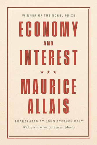 Economy and Interest: A New Presentation of the Fundamental Problems Related to the Economic Role of the Rate of Interest and Their Solutions von University of Chicago Press