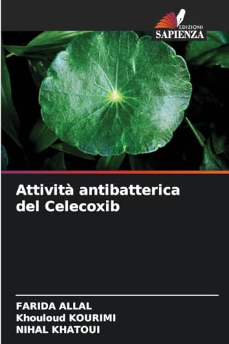 Attività antibatterica del Celecoxib von Edizioni Sapienza