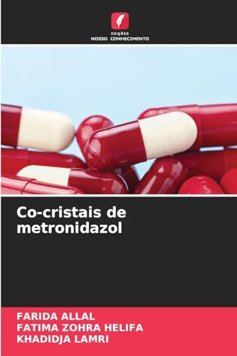 Co-cristais de metronidazol von Edições Nosso Conhecimento