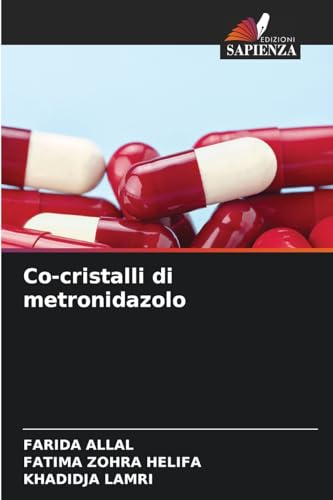 Co-cristalli di metronidazolo: DE von Edizioni Sapienza