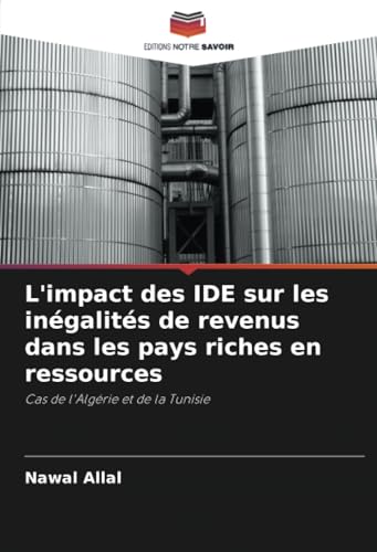 L'impact des IDE sur les inégalités de revenus dans les pays riches en ressources: Cas de l'Algérie et de la Tunisie