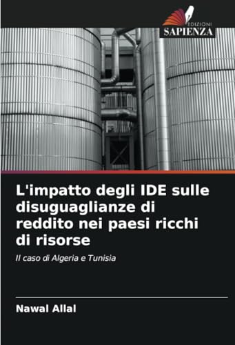 L'impatto degli IDE sulle disuguaglianze di reddito nei paesi ricchi di risorse: Il caso di Algeria e Tunisia