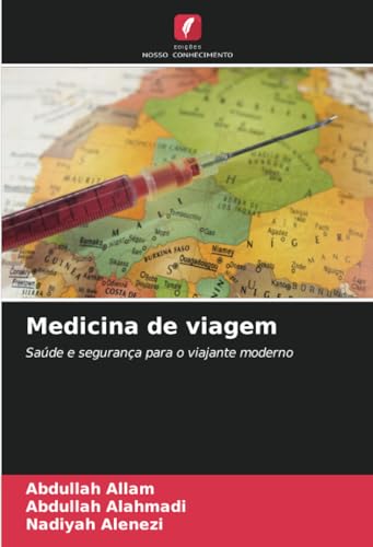 Medicina de viagem: Saúde e segurança para o viajante moderno von Edições Nosso Conhecimento
