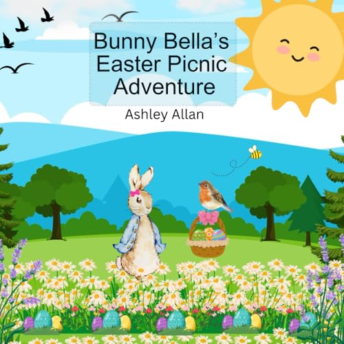 Bunny Bella's Easter Picnic Adventure von Independently published