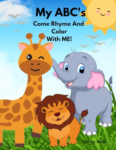 My ABC's: Come Rhyme And Color With Me! von Independently published